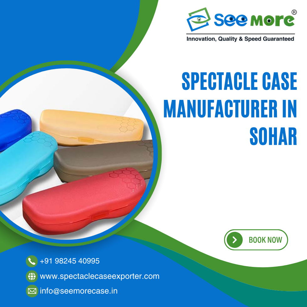 Spectacle Case Manufacturer in Sohar